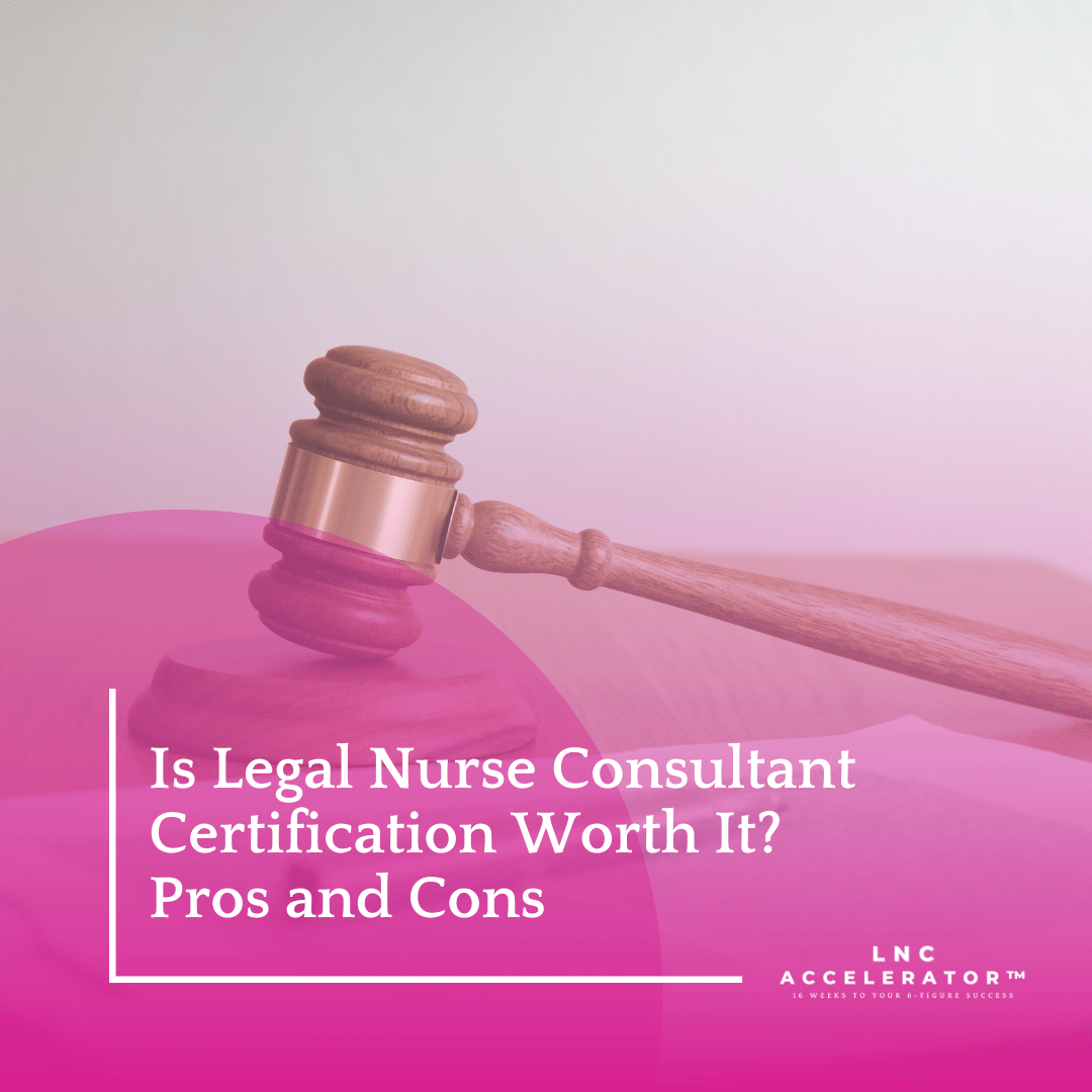 Legal Nurse Consultant Certification