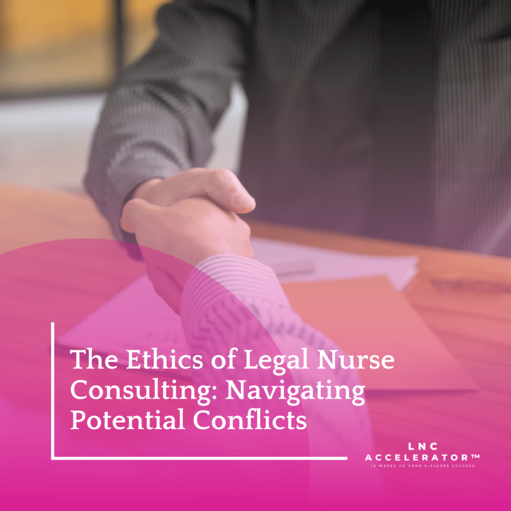 Ethics in Legal Nurse Consulting