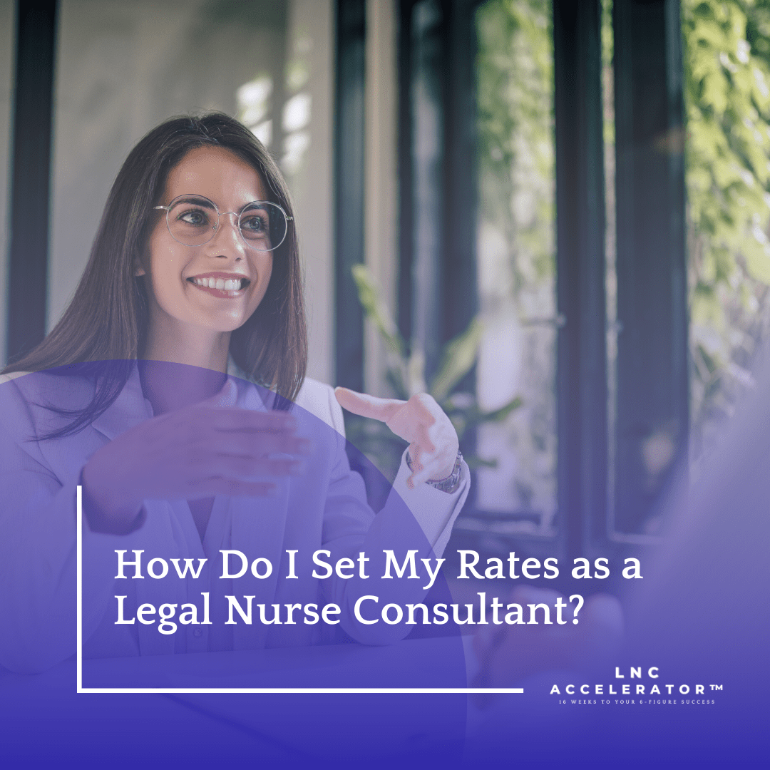 Legal Nurse Consultant Rates