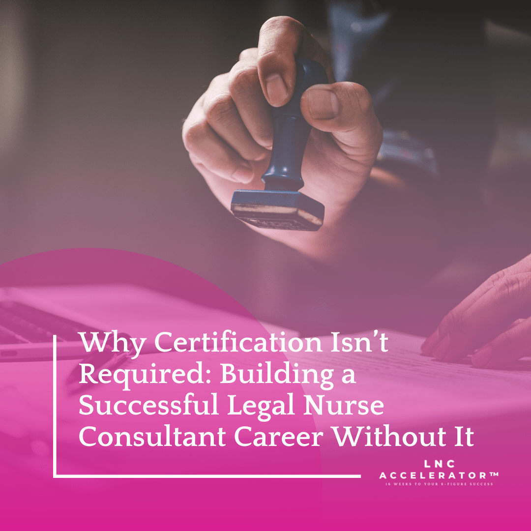 Legal Nurse Consultant Certification