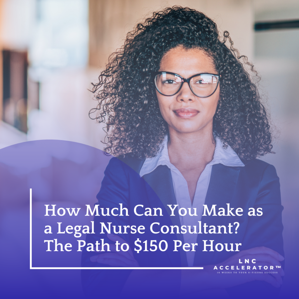 legal nurse consultant income