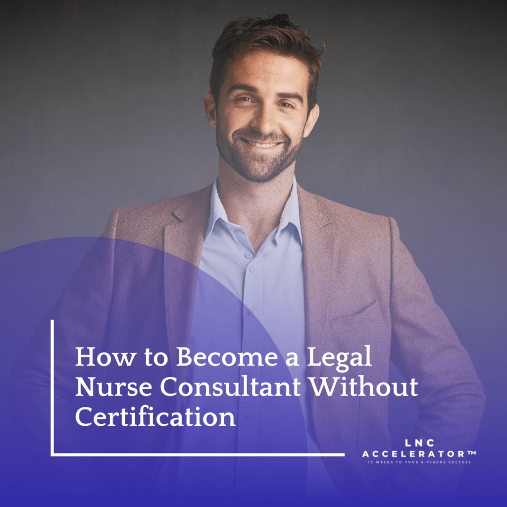 legal nurse consultant certification