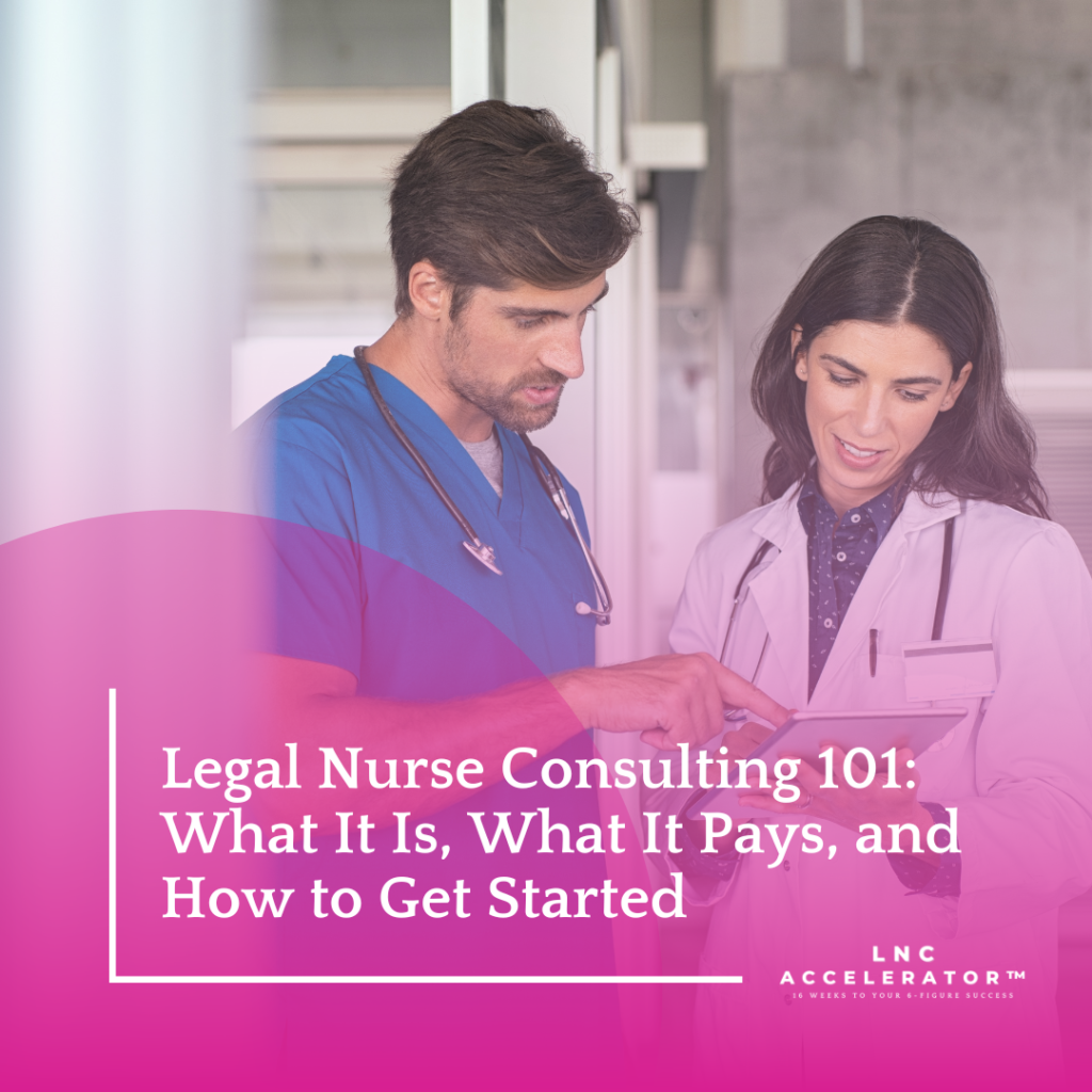 what does a legal nurse consultant do