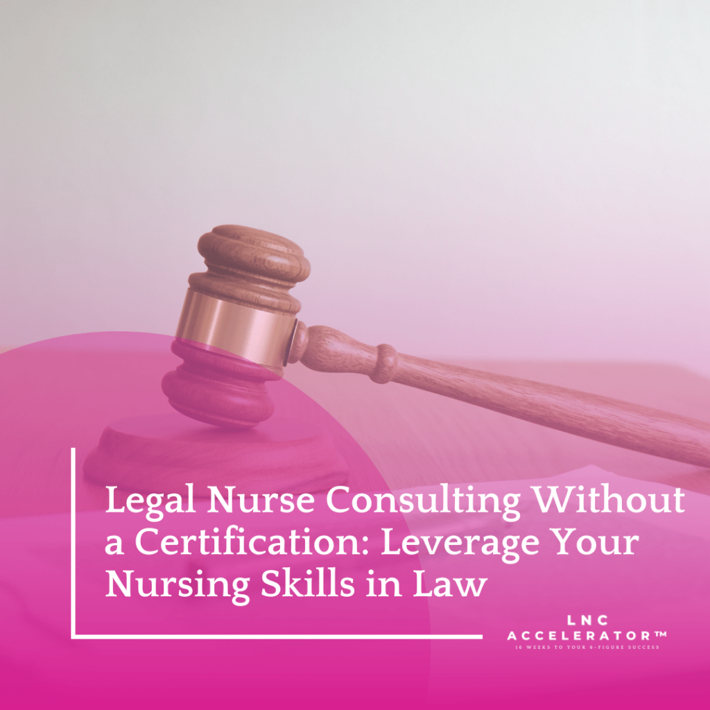 legal nurse consultant requirements