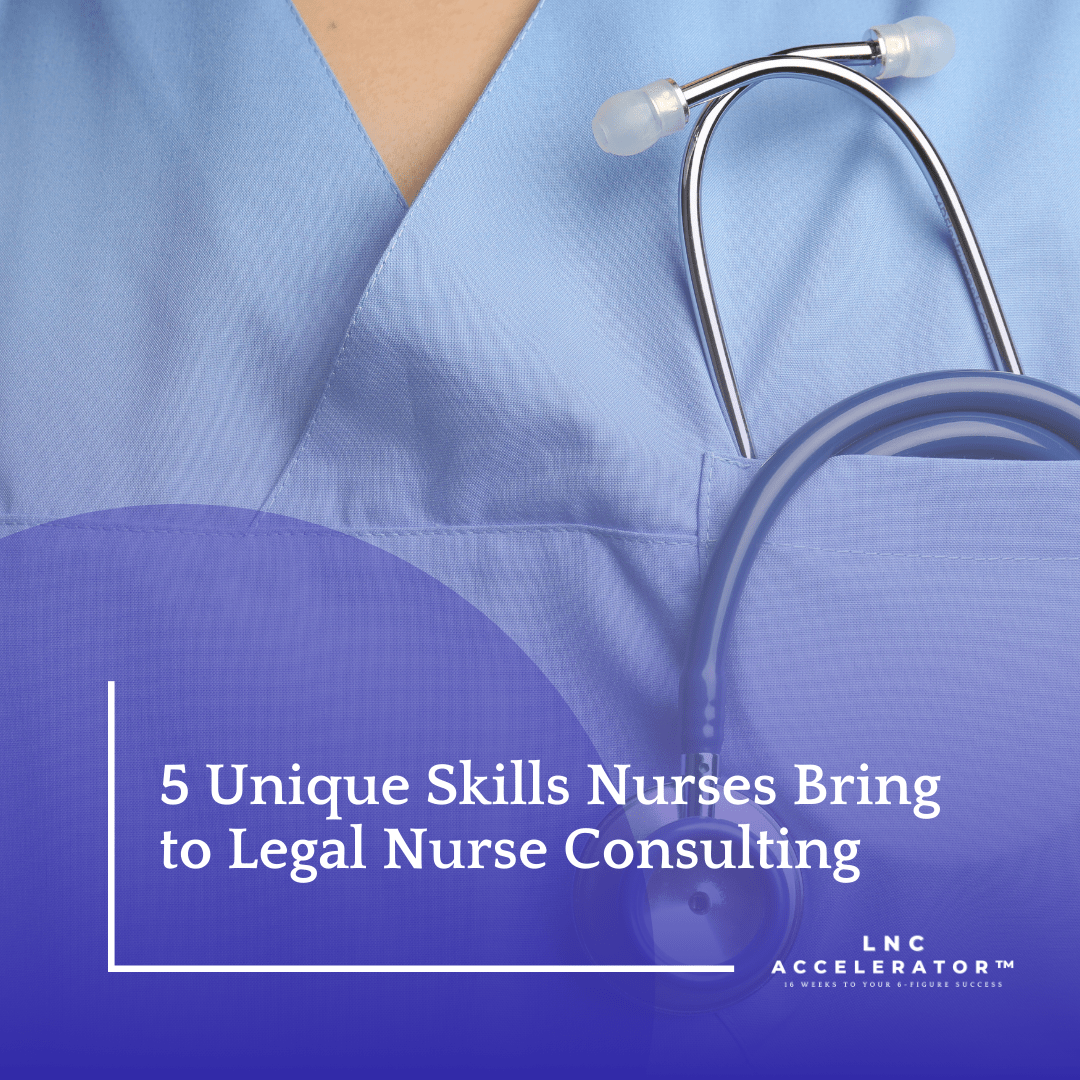 legal nurse consultant skills